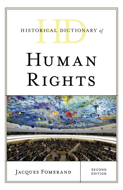 Historical Dictionary of Human Rights by Fomerand, Jacques