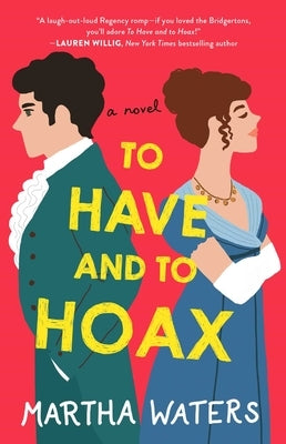 To Have and to Hoax: A Novelvolume 1 by Waters, Martha
