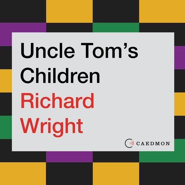 Uncle Tom's Children by Wright, Richard