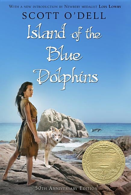 Island of the Blue Dolphins by O'Dell, Scott