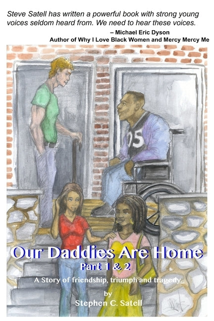 Our Daddies Are Home 1 & 2 by Satell, Stephen C.