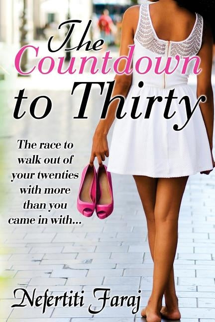 The Countdown to Thirty by Faraj, Nefertiti