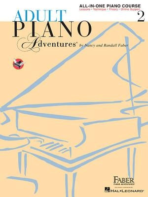 Adult Piano Adventures All-In-One Lesson Book 2: Book/Online Audio by Faber, Nancy