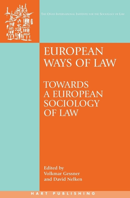 European Ways of Law: Towards a European Sociology of Law by Gessner, Volkmar