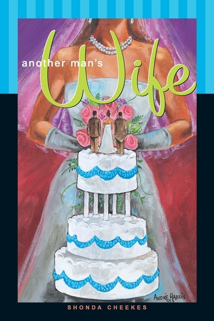Another Man's Wife by Cheekes, Shonda