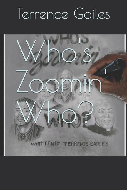 Who's Zoomin' Who? by Gailes, Terrence D.