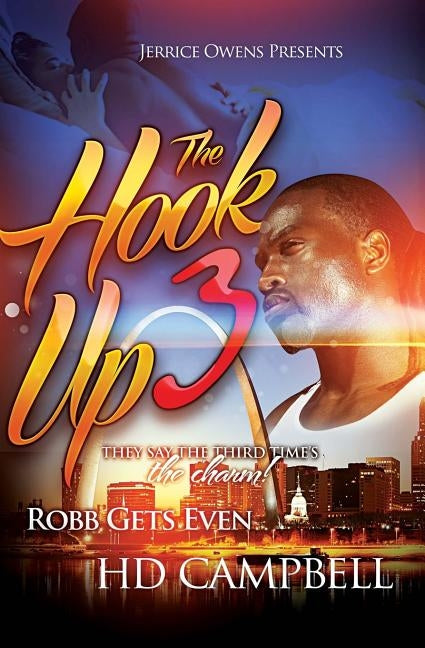 The Hook Up 3: Robb Gets Even by Caccam, Mark Jay