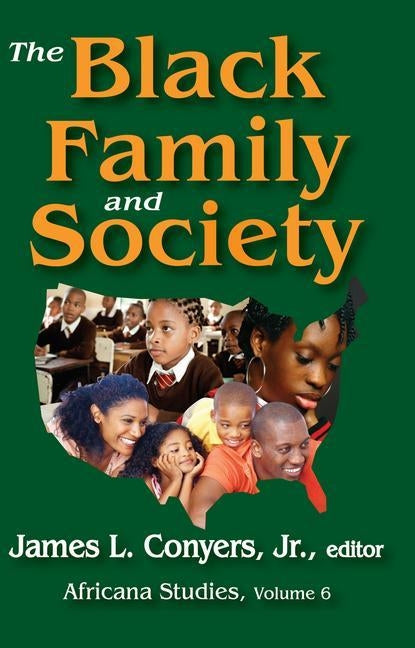 The Black Family and Society: Africana Studies by Conyers, James L., Jr.