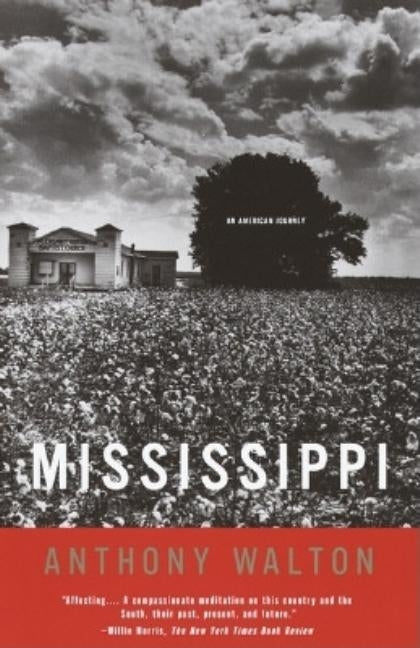 Mississippi: An American Journey by Walton, Anthony