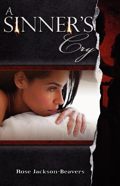 A Sinner's Cry by Jackson-Beavers, Rose