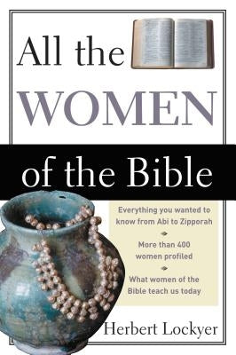 All the Women of the Bible by Lockyer, Herbert