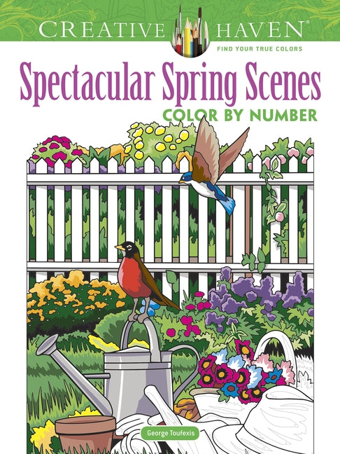 Creative Haven Spectacular Spring Scenes Color by Number by Toufexis, George