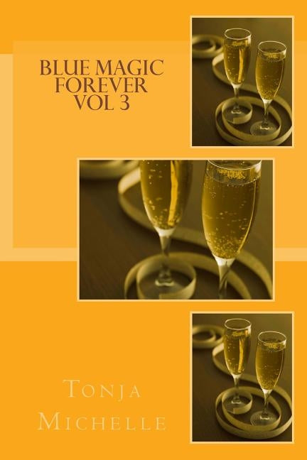 Blue Magic Forever by Michelle, Tonja