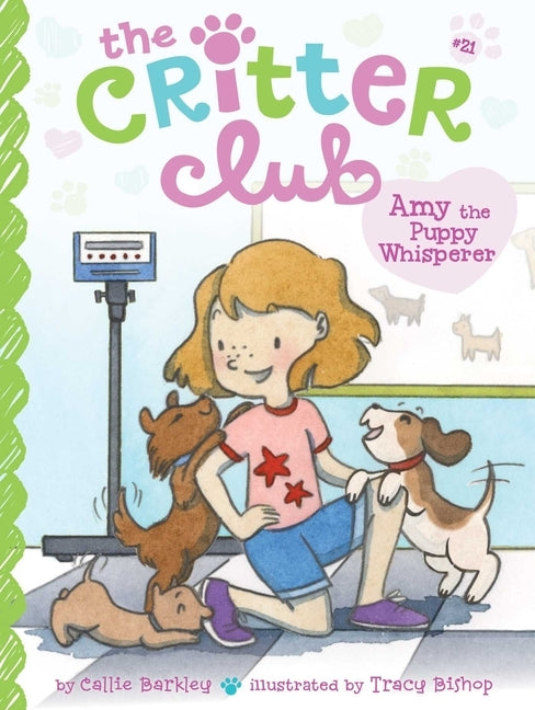 Amy the Puppy Whisperer, 21 by Barkley, Callie