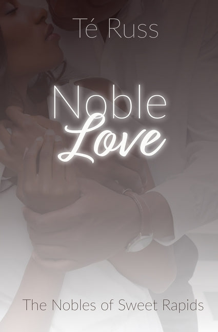 Noble Love by Russ, Té