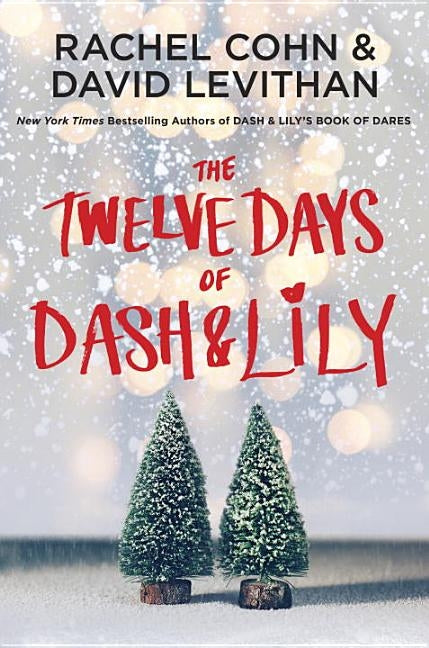 The Twelve Days of Dash & Lily by Cohn, Rachel