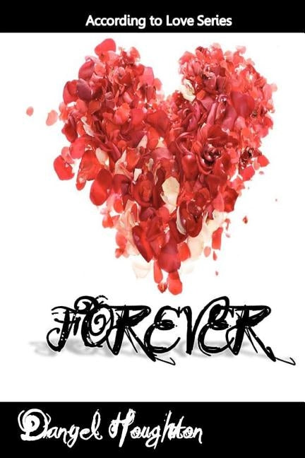 Forever by Houghton, Danyel
