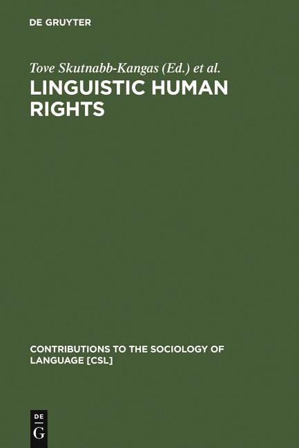 Linguistic Human Rights by Skutnabb-Kangas, Tove