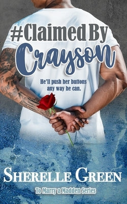 Claimed By Crayson by Green, Sherelle
