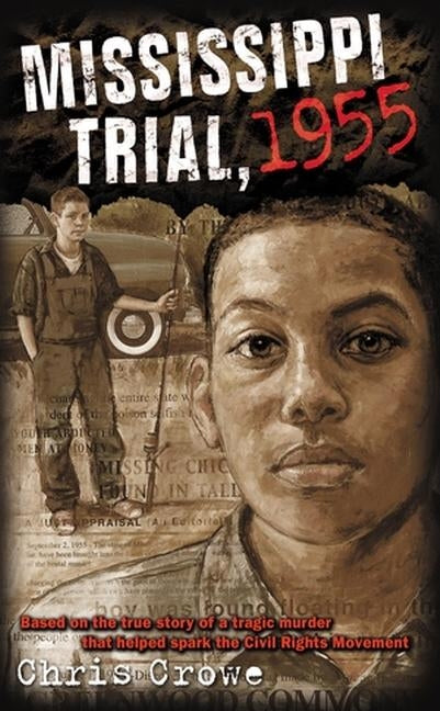 Mississippi Trial, 1955 by Crowe, Chris