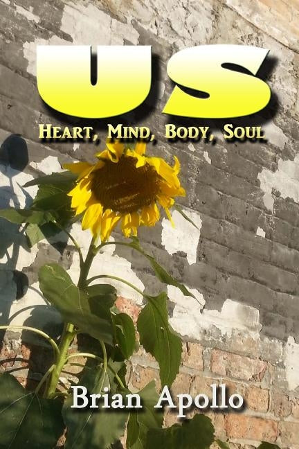 Us: Heart, Mind, Body, Soul by Apollo, Brian