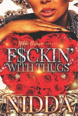 F$ckin' with Thugs by Nidda