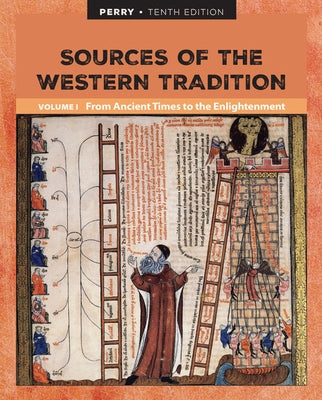 Sources of the Western Tradition Volume I: From Ancient Times to the Enlightenment by Perry, Marvin