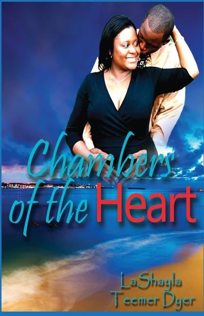 Chambers of the Heart by Dyer Teemer, Lashayla