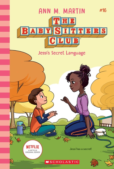 Jessi's Secret Language (the Baby-Sitters Club #16), 16 by Martin, Ann M.