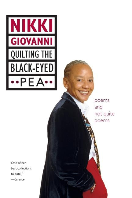 Quilting the Black-Eyed Pea: Poems and Not Quite Poems by Giovanni, Nikki