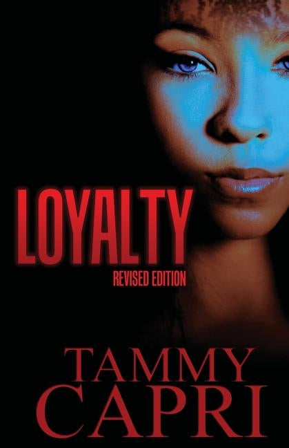 Loyalty by Capri, Tammy