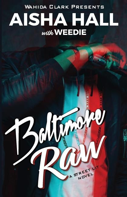 Baltimore Raw by Hall, Aisha