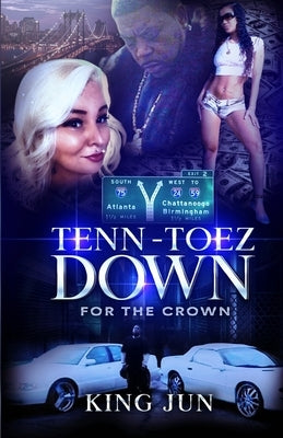 Tenn Toez Down ...for the crown by Jun, King