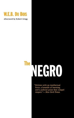 The Negro by Du Bois, W. E. B.