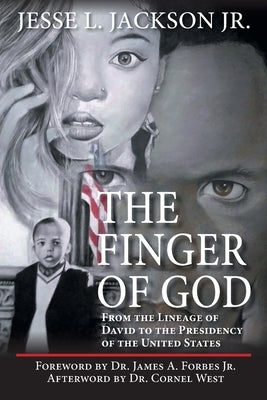 The Finger of God by Jackson, Jesse L., Jr.