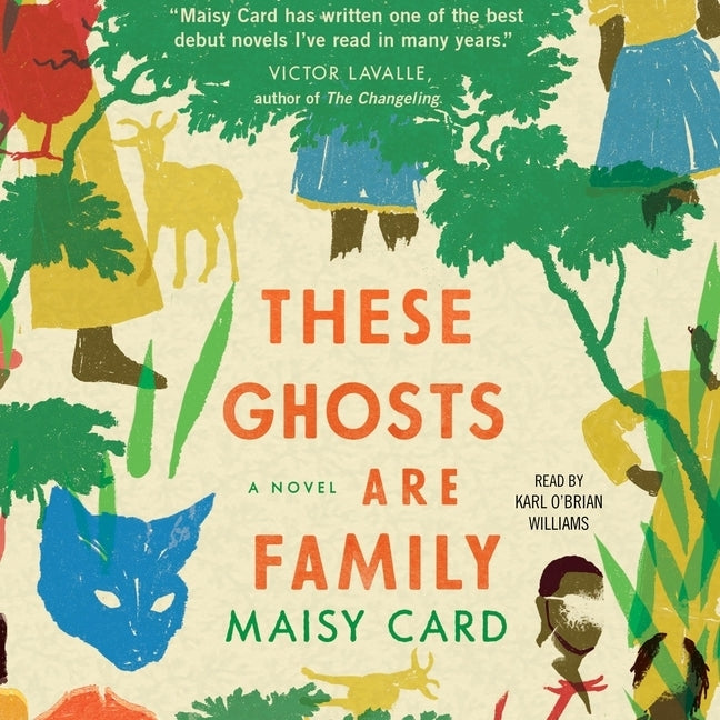 These Ghosts Are Family by Card, Maisy