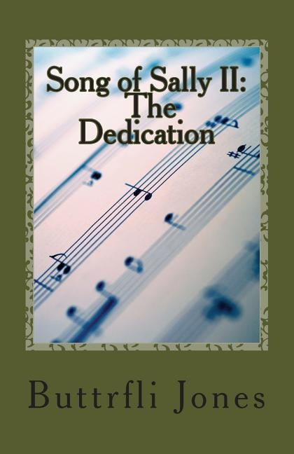 Song of Sally II: The Dedication by Jones, Buttrfli