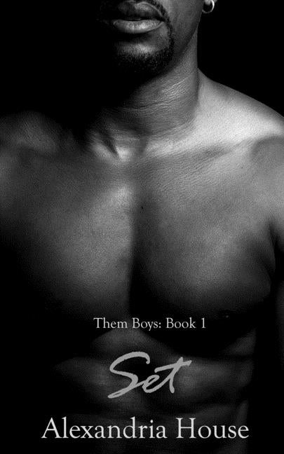 Set: A Novella by House, Alexandria