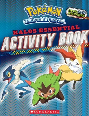 Pokémon: Kalos Essential Activity Book (Pokémon) by Scholastic