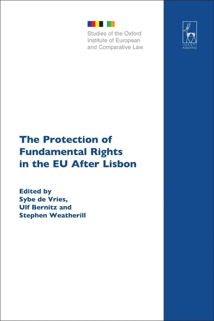 The Protection of Fundamental Rights in the Eu After Lisbon by Vries, Sybe De