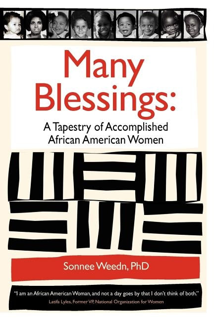 Many Blessings: A Tapestry of Accomplished African American Women by Sonnee, Weedn
