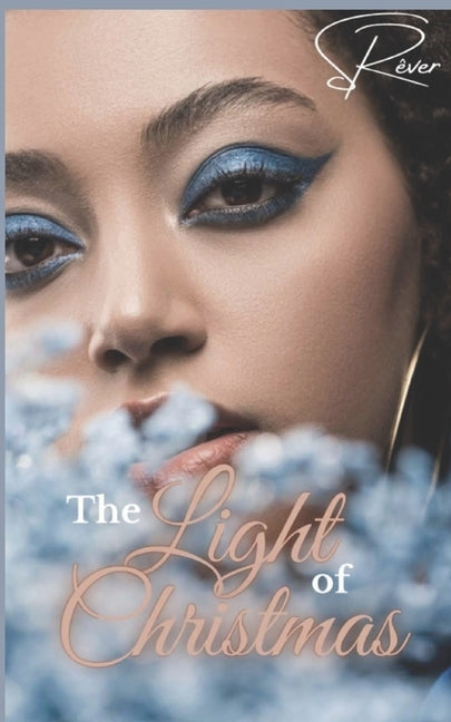 The Light of Christmas by Rever, S.