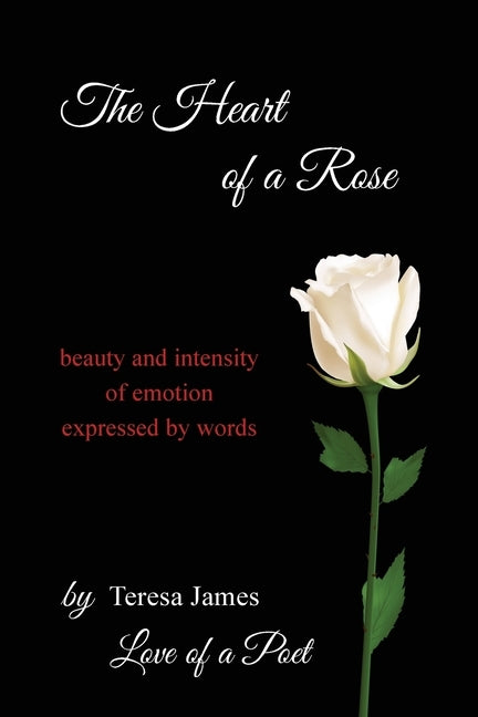 The Heart of a Rose by James, Teresa