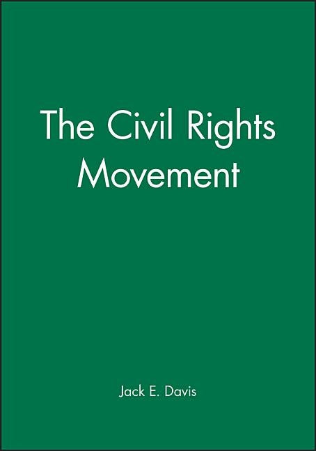 The Civil Rights Movement by Davis, Jack E.