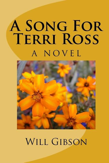 A Song For Terri Ross by Gibson, Will