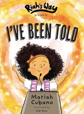 I've Been Told by Cubano, Mariah N.