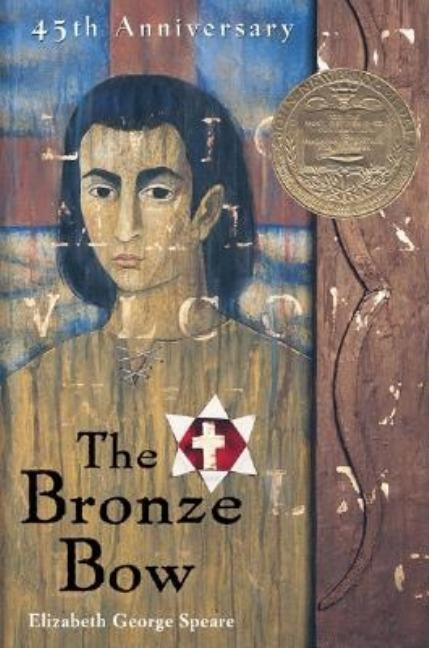 The Bronze Bow by Speare, Elizabeth George