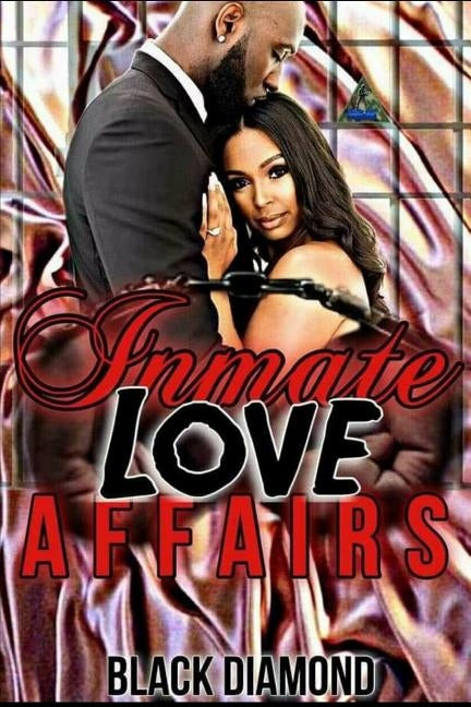 Inmate Love Affairs by Diamond, Black