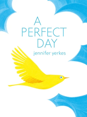 A Perfect Day by Yerkes, Jennifer