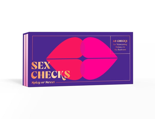 Sex Checks: Spicy or Sweet: 60 Checks for Maintaining Balance in the Bedroom by Potter Gift